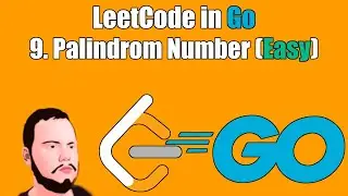 LeetCode in Go | 9. Palindrome Number
