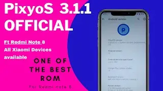 [ PixyoS 3.1.1 ] One Of The Best Custom Rom For Redmi Note 8 & Official Build | Great Performance 🔥🔥