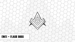 Emti - Flash Boss