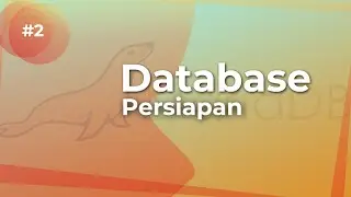 Database #2 - Persiapan
