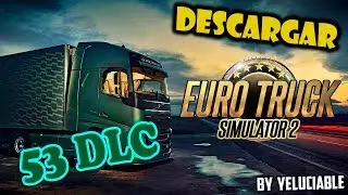 Euro Truck Simulator 2 + 53 DLC
