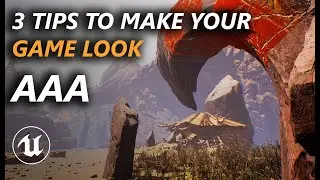 3 TIPS TO MAKE YOUR GAME LOOK AAA