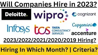 Will Capgemini,Accenture,Infosys,TCS...Hire in 2023? | Hiring in Which Month? 🔥🔥