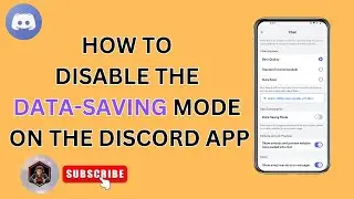 How To Turn Off Data-Saving Mode On The Discord App