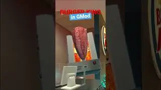🍔 BURGER KING in GMOD