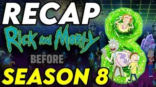 Rick & Morty Season 1-7 Recap: Everything You Need To Know Before Season 8 Explained