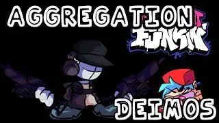 Aggregation  - Friday Night Funkin' Deimos