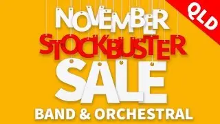 November Stockbuster Band & Orchestral Sale (QLD)