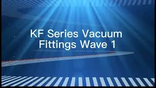 KF Series Vacuum Fittings Wave 1