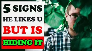 5 Signs a guy likes you but is hiding it
