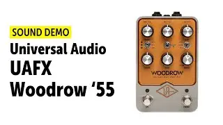 Universal Audio UAFX Woodrow '55  - Sound Demo (no talking)
