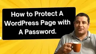 How to Password Protect WordPress Posts and Pages