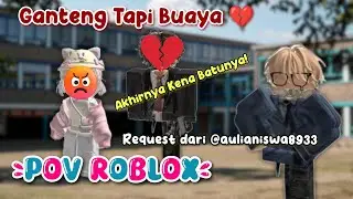 POV Si Abang Si Buaya (Full Movie) – Handsome Guy, But Plays With Many Girls?! Karma Comes!