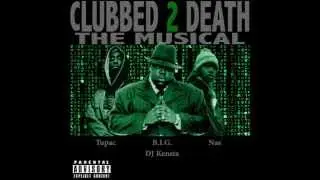 The Notorious B.I.G., 2pac, Nas - Clubbed to Death (DJ Kensta Remake)