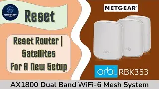 Netgear Orbi RBK353 AX1800 WiFi 5 Mesh System : How to reset router to Factory Defaults