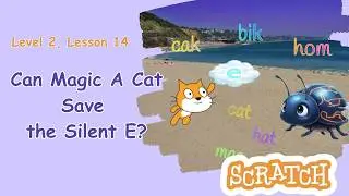 Scratch Coding Tutorial: Build a Phonics Game & Master the Magic E Rule! 🚀