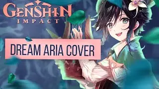 GENSHIN IMPACT - Dream Aria + LYRICS l | Asya Shepri ver.