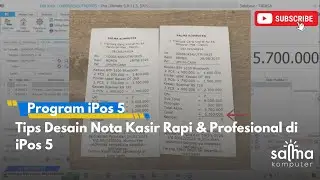 107 - Tips Desain Nota Kasir Rapi & Profesional di iPos 5 #ipos5 #inspirasibiz #ketoko