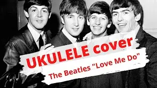 The Beatles - Love me do ukulele cover | как играть битлз на укулеле