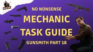 Gunsmith Part 18 - 0.13 A Quick No-Nonsense Guide - Escape From Tarkov