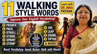 Improve Your English Vocabulary with Walking Style Words | Dr. Rina Pathak