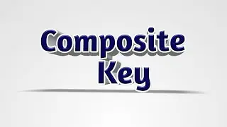 What is Composite Key in dbms ? | Explain Composite Key |Comosite Key in short | ExplainCompound Key