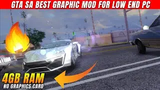 GTA San Andreas: 2020 Ultra Realstic Graphics Mod For Low End PC 4GB Ram 1gb Vram