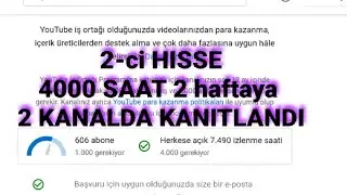 Youtube 4000 saat izlenme sadece 2 haftaya nasıl yapılır 2021 hissə 2.