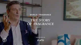 The Story of Fragrance