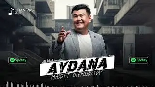 Maxset Otemuratov - Aydana