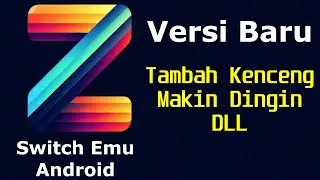 ZIUNX EMULATOR ANDROID - Switch Emulator Baru Dan Versi Terbarunya