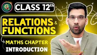 Relations And Functions Class 12 | Maths chapter 1 Introduction | Oneshot | 