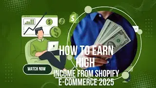 How to earn high income from Shopify e commerce 2025 || Earn with Shopify best app for  high income