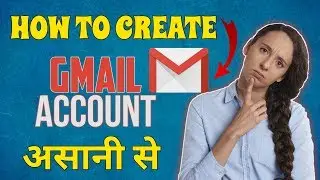 How To Create Gmail Account With Android Phone | Create Gmail Without Number