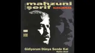 Mahzuni Şerif - Şimdi Kızılırmak | Gidiyorum Dünya Sende Kal | © Şah Plak