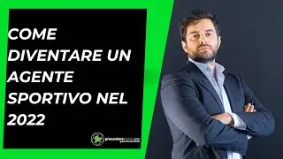 COME DIVENTARE AGENTE SPORTIVO NEL 2022