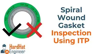 Spiral Wound Gasket Inspection as per Inspection Test Plan (ITP)