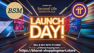 “It’s Here! BSM’s Second Life Marketplace is going to be Live—Start Earning Pi Today!” #pinetwork