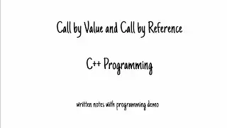 Call by Value and Call by Reference | C++ Programming