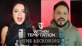 The Reckoning - Within Temptation (Vocal Cover) Ft. Carolina Padrón
