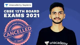 CBSE 12th Board Exams 2021 Cancelled | 1st June | Latest News Update | NEET Update | Unacademy