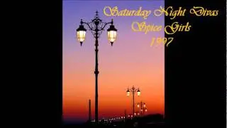 Saturday Night Divas by Spice Girls--High Quality