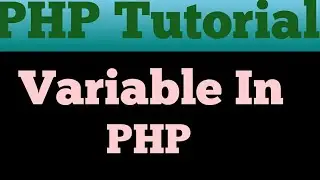 Variable in PHP (Hindi)