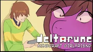 Minecraft Girlfriend! (Deltarune Comic Dub)