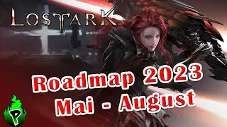 Roadmap 2023 Teil 2 | Lost Ark EU | DerPyr0n