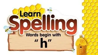 Learn Spelling Words begin with 'h' | Spell & Tell Words that begin with 'h' | Word Phonics