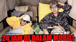 PERTAMAKALI 24 JAM BERTAHAN HIDUP DI DALAM MOBIL!!! AKU GA KUAT, TENGAH MALAMNYA HAMPIR...