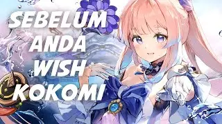 SEBELUM ANDA WISH KOKOMI! GENSHIN IMPACT MALAYSIA
