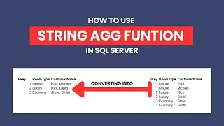 Mastering SQL Server String_Agg Function: The Complete Guide