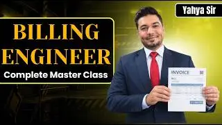 Complete Billing Engineering Masterclass || Explained by yahya sir